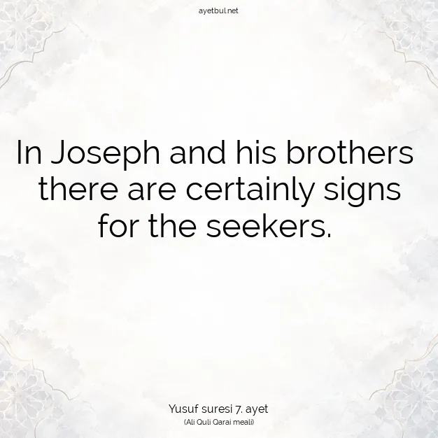 Ayetbul | Kuran Mealleri | Quran | Yusuf suresi 7. ayet