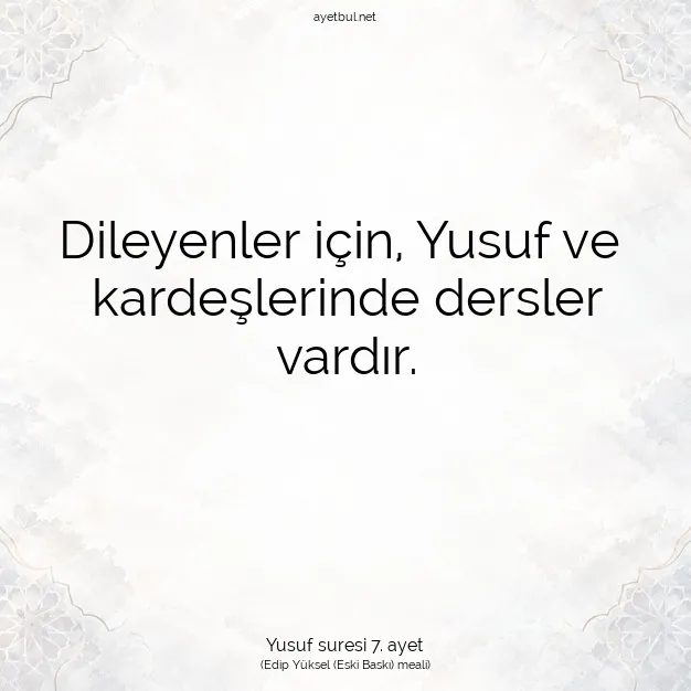 Ayetbul | Kuran Mealleri | Quran | Yusuf suresi 7. ayet