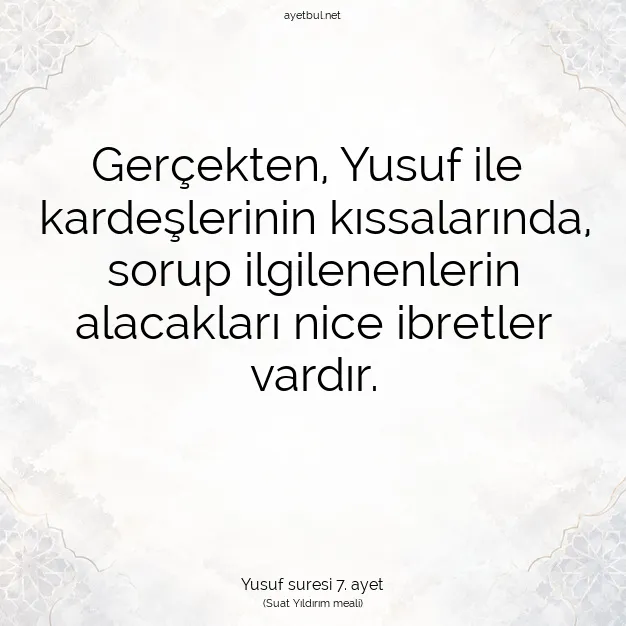 Ayetbul | Kuran Mealleri | Quran | Yusuf suresi 7. ayet