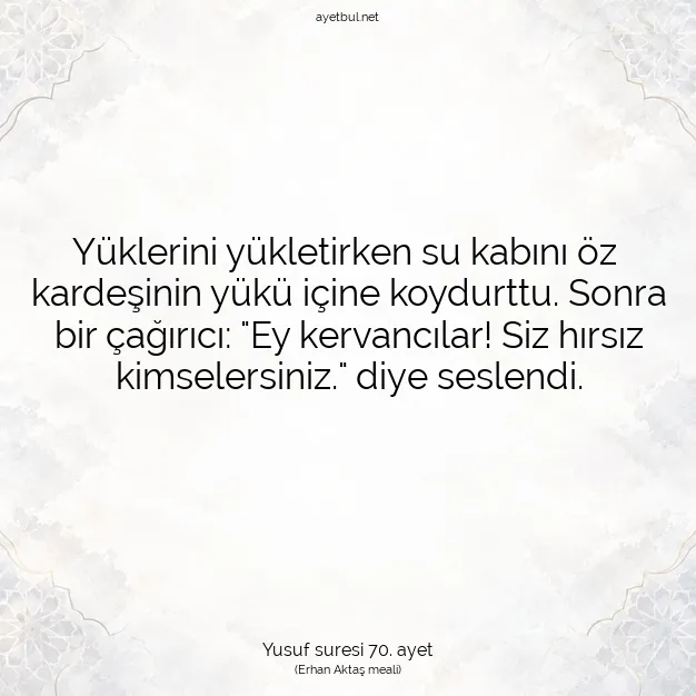 Ayetbul | Kuran Mealleri | Quran | Yusuf suresi 70. ayet