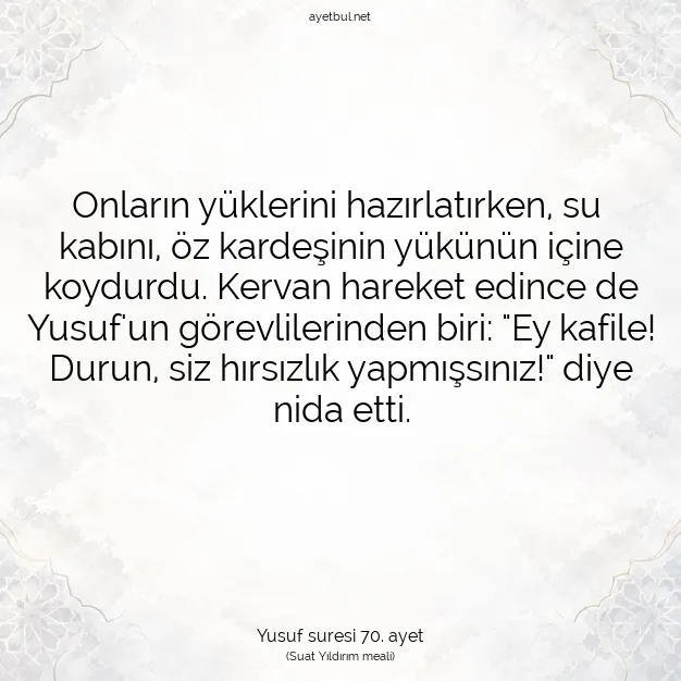 Ayetbul | Kuran Mealleri | Quran | Yusuf suresi 70. ayet