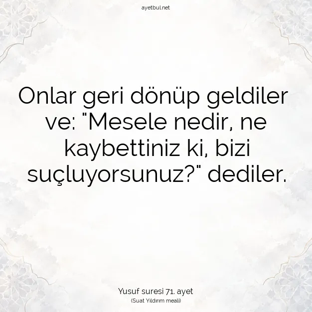 Ayetbul | Kuran Mealleri | Quran | Yusuf suresi 71. ayet