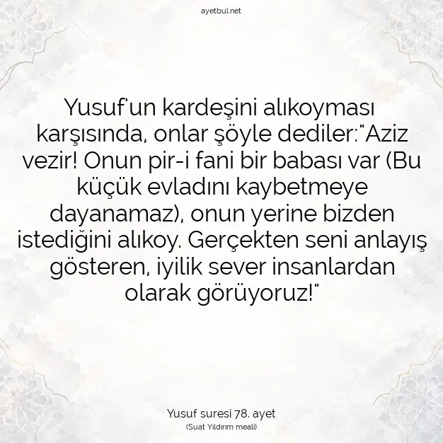 Ayetbul | Kuran Mealleri | Quran | Yusuf suresi 78. ayet