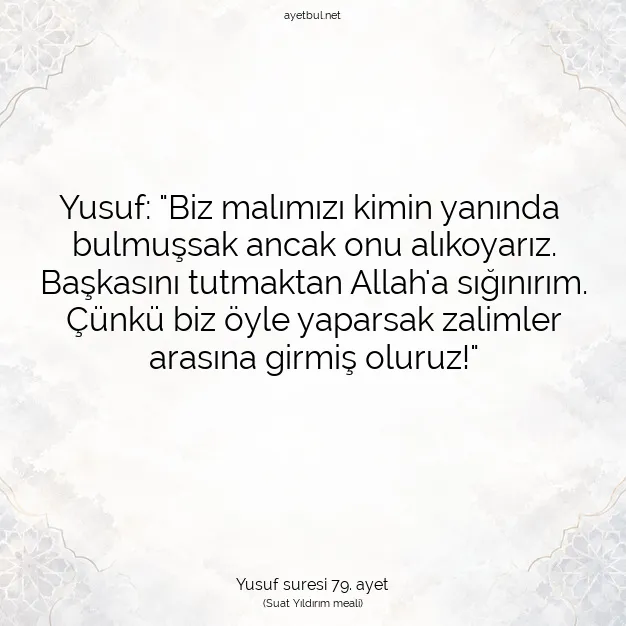 Ayetbul | Kuran Mealleri | Quran | Yusuf suresi 79. ayet