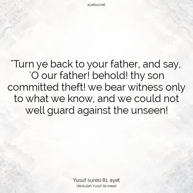 Ayetbul | Kuran Mealleri | Quran | Yusuf suresi 81. ayet