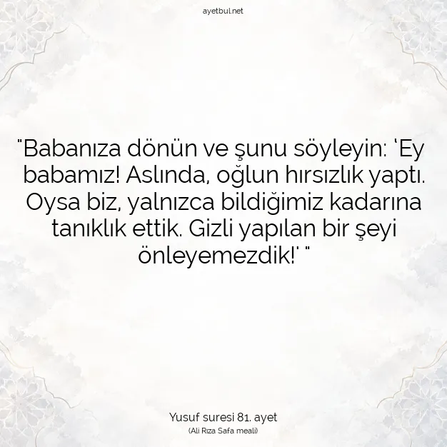 Ayetbul | Kuran Mealleri | Quran | Yusuf suresi 81. ayet