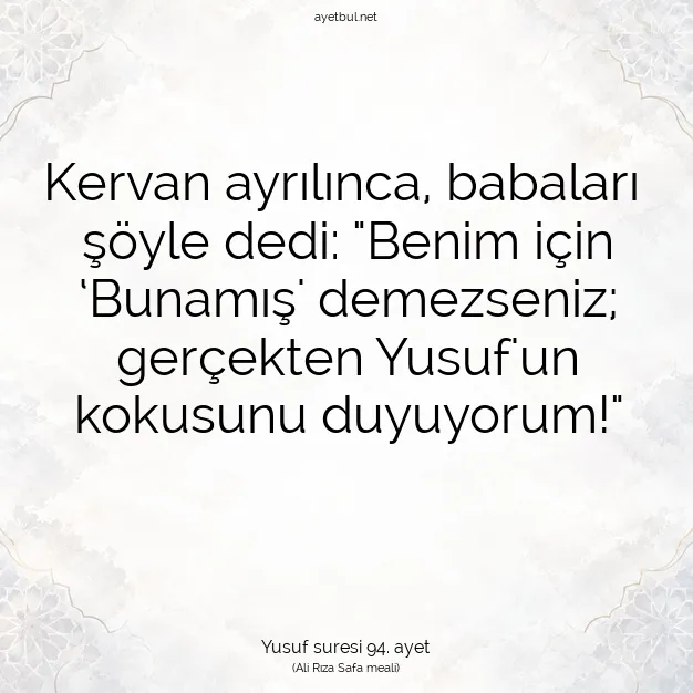 Ayetbul | Kuran Mealleri | Quran | Yusuf suresi 94. ayet