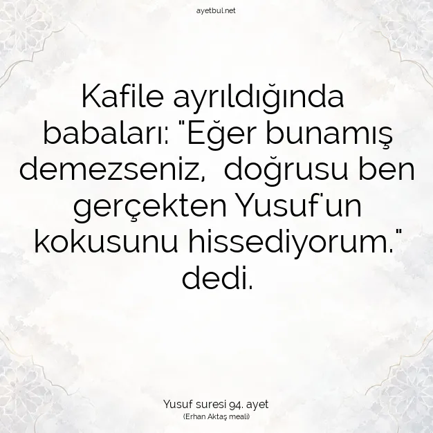 Ayetbul | Kuran Mealleri | Quran | Yusuf suresi 94. ayet