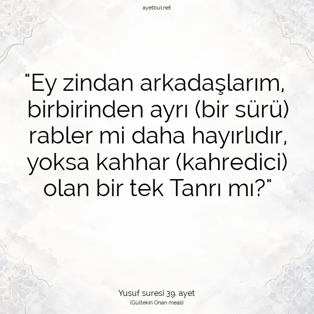 Ayetbul | Kuran Mealleri | Quran | Yusuf suresi 39. ayet