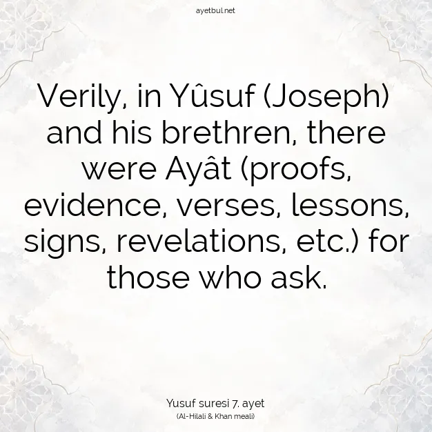 Ayetbul | Kuran Mealleri | Quran | Yusuf suresi 7. ayet