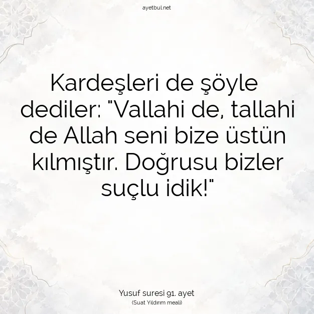 Ayetbul | Kuran Mealleri | Quran | Yusuf suresi 91. ayet
