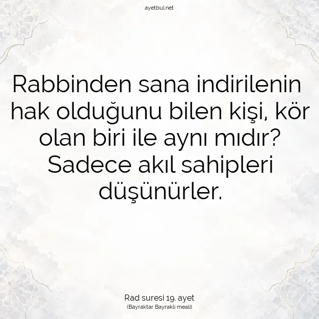 Ayetbul | Kuran Mealleri | Quran | Rad suresi 19. ayet