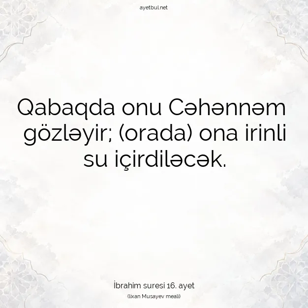 Ayetbul | Kuran Mealleri | Quran | İbrahim suresi 16. ayet