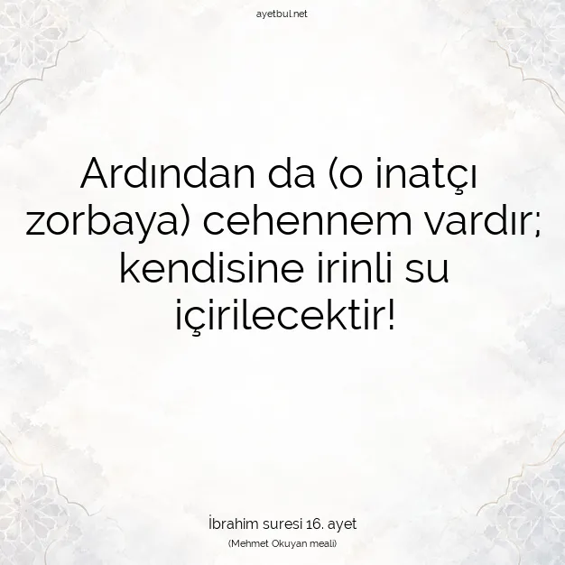 Ayetbul | Kuran Mealleri | Quran | İbrahim suresi 16. ayet