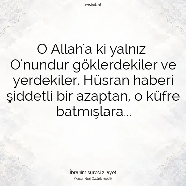 Ayetbul | Kuran Mealleri | Quran | İbrahim suresi 2. ayet