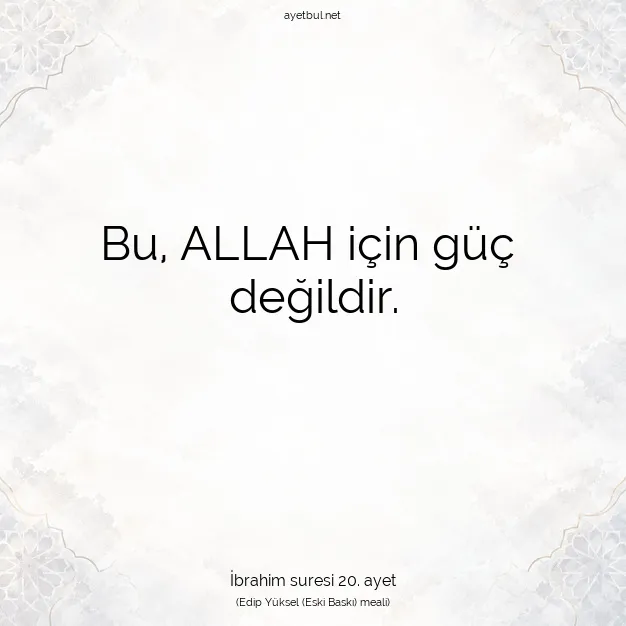 Ayetbul | Kuran Mealleri | Quran | İbrahim suresi 20. ayet