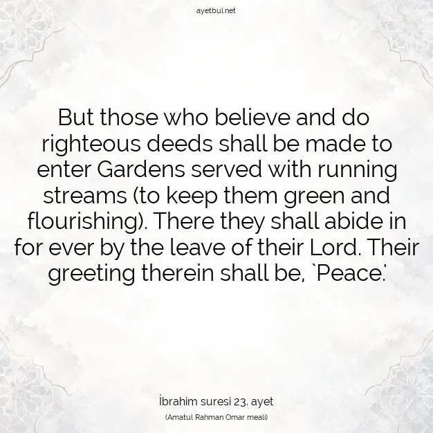 Ayetbul | Kuran Mealleri | Quran | İbrahim suresi 23. ayet