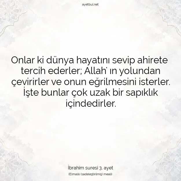 Ayetbul | Kuran Mealleri | Quran | İbrahim suresi 3. ayet