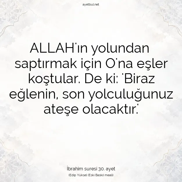 Ayetbul | Kuran Mealleri | Quran | İbrahim suresi 30. ayet