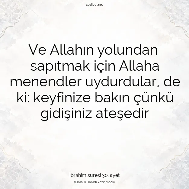 Ayetbul | Kuran Mealleri | Quran | İbrahim suresi 30. ayet