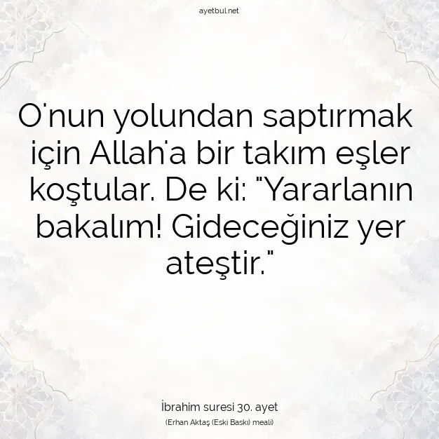 Ayetbul | Kuran Mealleri | Quran | İbrahim suresi 30. ayet