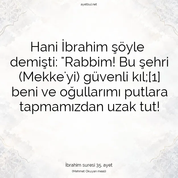 Ayetbul | Kuran Mealleri | Quran | İbrahim suresi 35. ayet