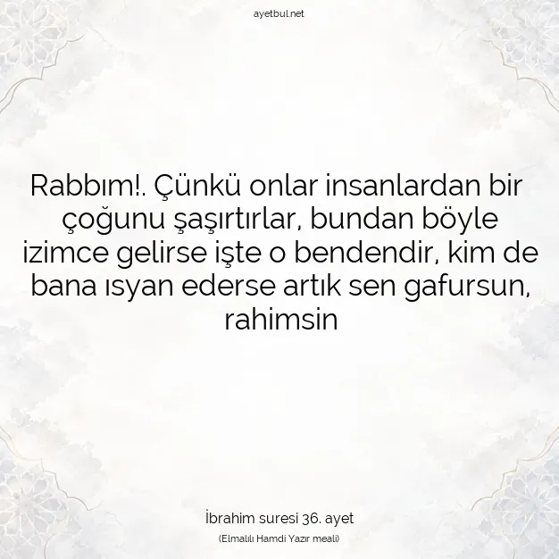 Ayetbul | Kuran Mealleri | Quran | İbrahim suresi 36. ayet