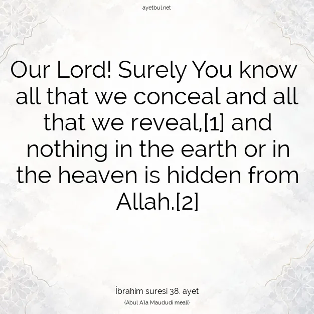 Ayetbul | Kuran Mealleri | Quran | İbrahim suresi 38. ayet