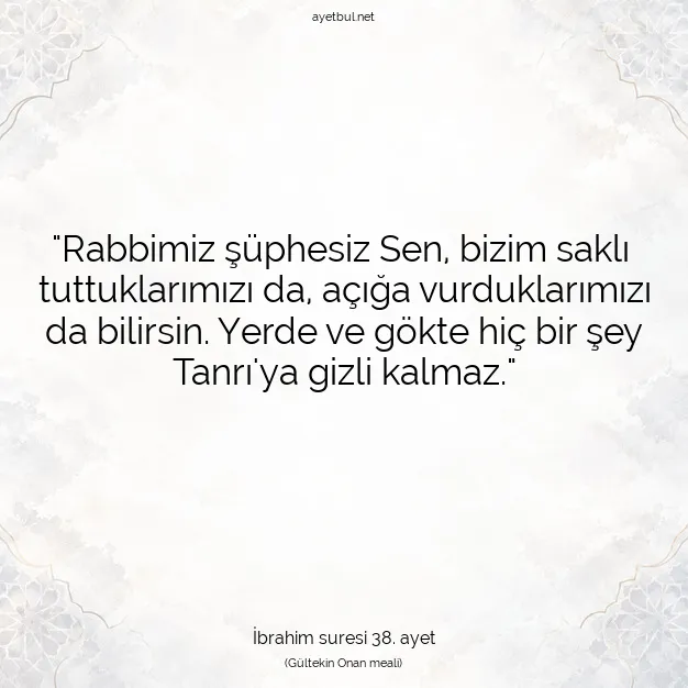 Ayetbul | Kuran Mealleri | Quran | İbrahim suresi 38. ayet