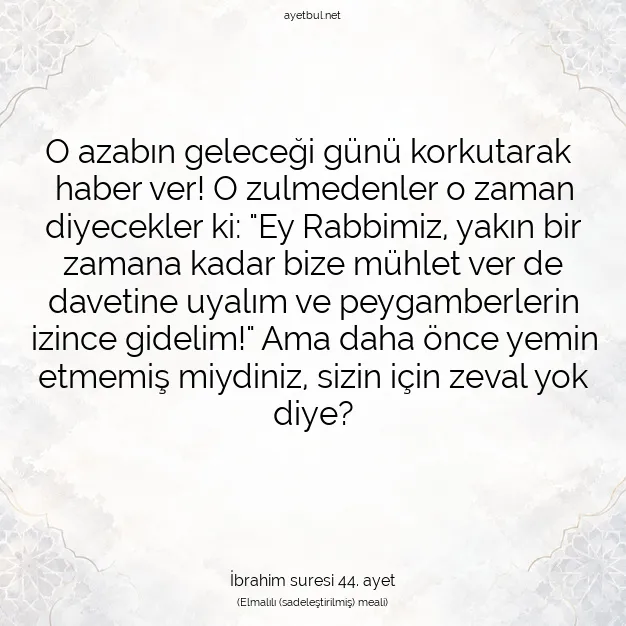 Ayetbul | Kuran Mealleri | Quran | İbrahim suresi 44. ayet