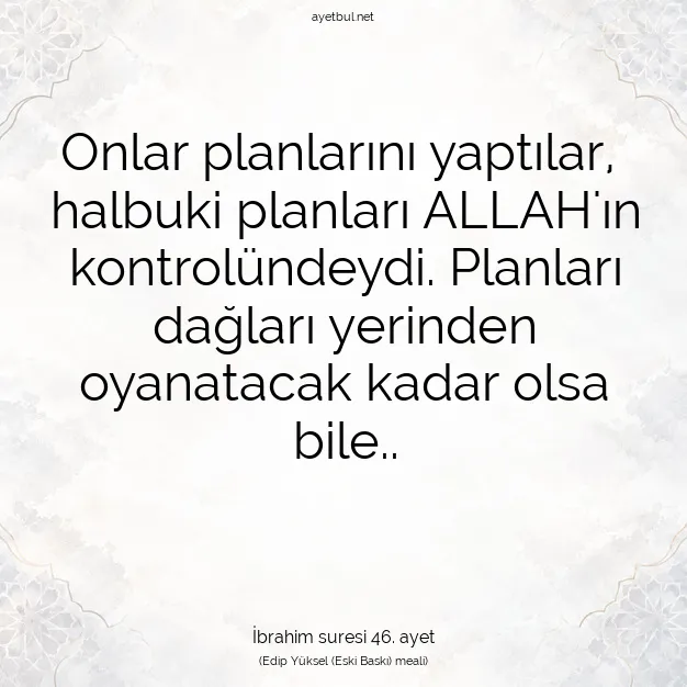 Ayetbul | Kuran Mealleri | Quran | İbrahim suresi 46. ayet