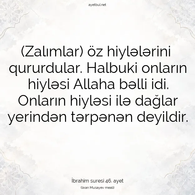Ayetbul | Kuran Mealleri | Quran | İbrahim suresi 46. ayet