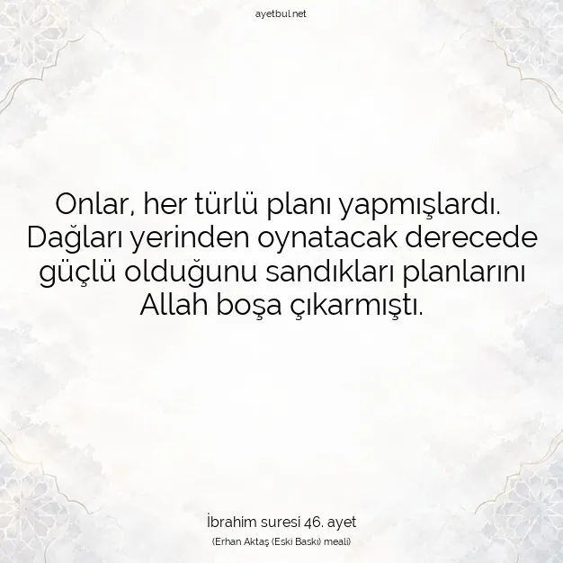 Ayetbul | Kuran Mealleri | Quran | İbrahim suresi 46. ayet