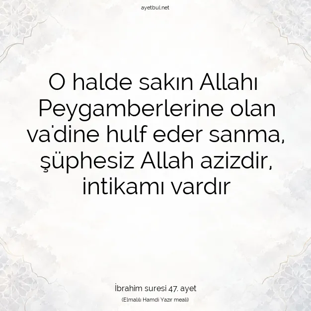 Ayetbul | Kuran Mealleri | Quran | İbrahim suresi 47. ayet