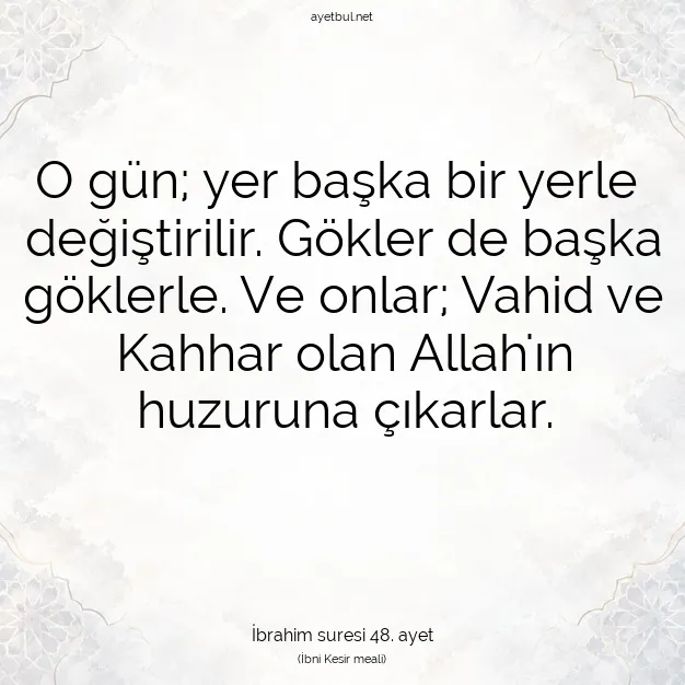 Ayetbul | Kuran Mealleri | Quran | İbrahim suresi 48. ayet