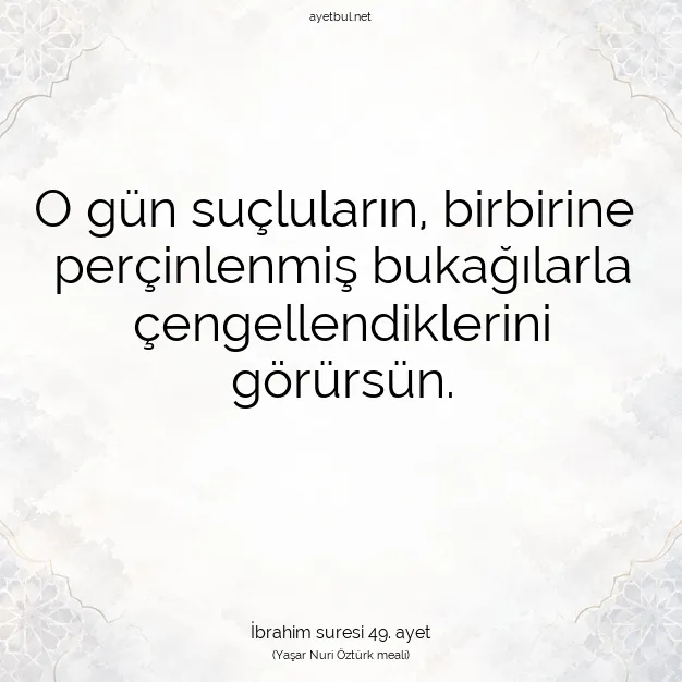 Ayetbul | Kuran Mealleri | Quran | İbrahim suresi 49. ayet