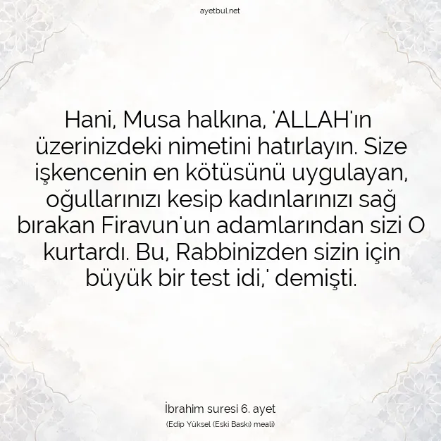 Ayetbul | Kuran Mealleri | Quran | İbrahim suresi 6. ayet
