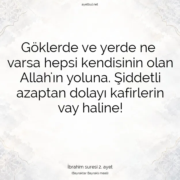 Ayetbul | Kuran Mealleri | Quran | İbrahim suresi 2. ayet