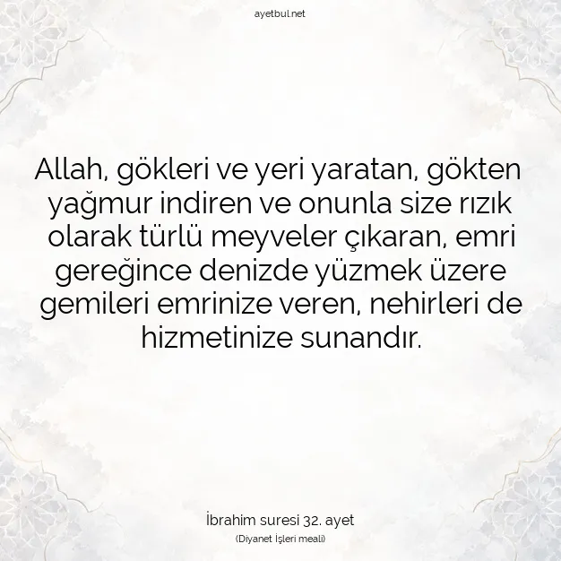Ayetbul | Kuran Mealleri | Quran | İbrahim suresi 32. ayet