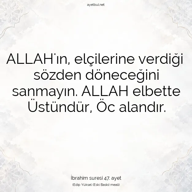 Ayetbul | Kuran Mealleri | Quran | İbrahim suresi 47. ayet