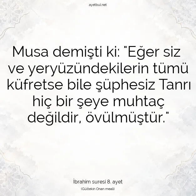 Ayetbul | Kuran Mealleri | Quran | İbrahim suresi 8. ayet