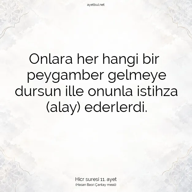 Ayetbul | Kuran Mealleri | Quran | Hicr suresi 11. ayet