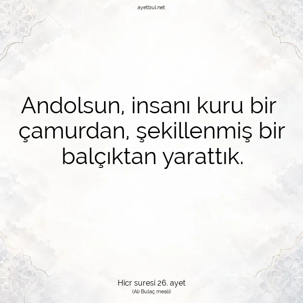 Ayetbul | Kuran Mealleri | Quran | Hicr suresi 26. ayet