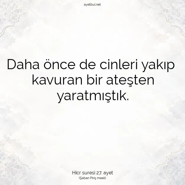 Ayetbul | Kuran Mealleri | Quran | Hicr suresi 27. ayet