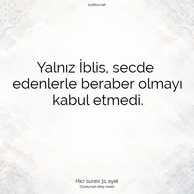 Ayetbul | Kuran Mealleri | Quran | Hicr suresi 31. ayet
