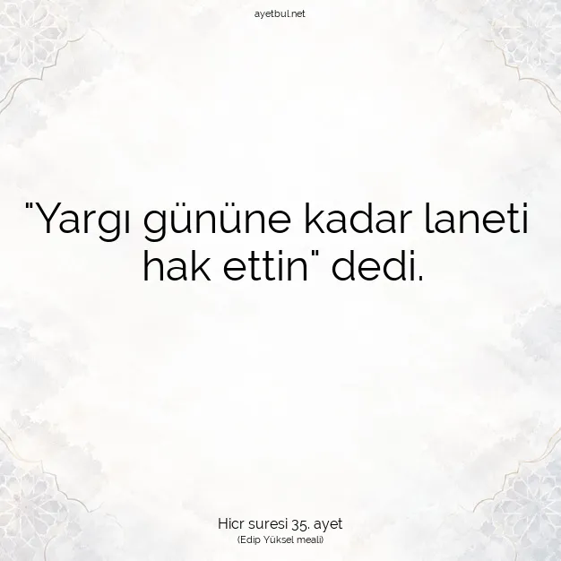 Ayetbul | Kuran Mealleri | Quran | Hicr suresi 35. ayet
