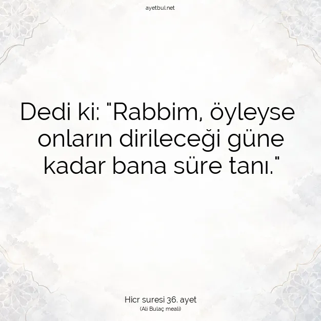 Ayetbul | Kuran Mealleri | Quran | Hicr suresi 36. ayet