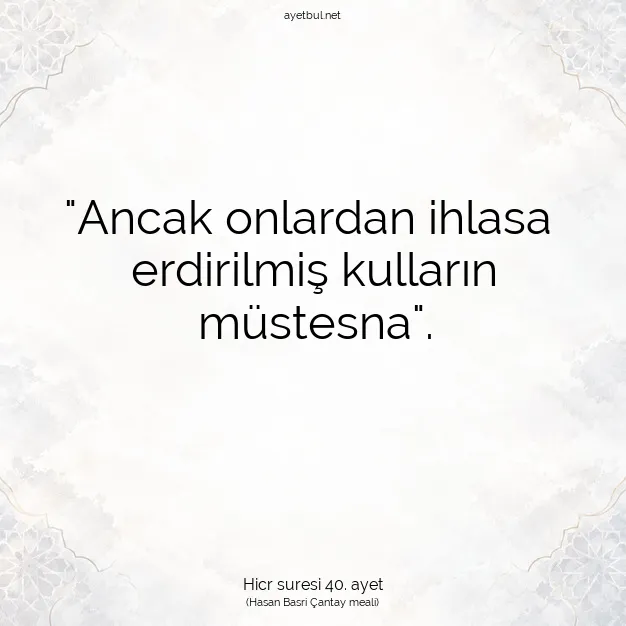Ayetbul | Kuran Mealleri | Quran | Hicr suresi 40. ayet