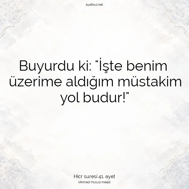 Ayetbul | Kuran Mealleri | Quran | Hicr suresi 41. ayet