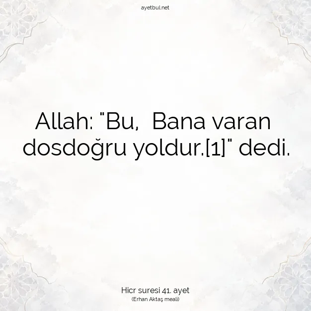 Ayetbul | Kuran Mealleri | Quran | Hicr suresi 41. ayet